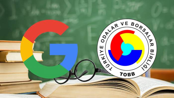 TOBB ve Google öğretmenlere hizmet içi eğitim faaliyetleri düzenleyecek
