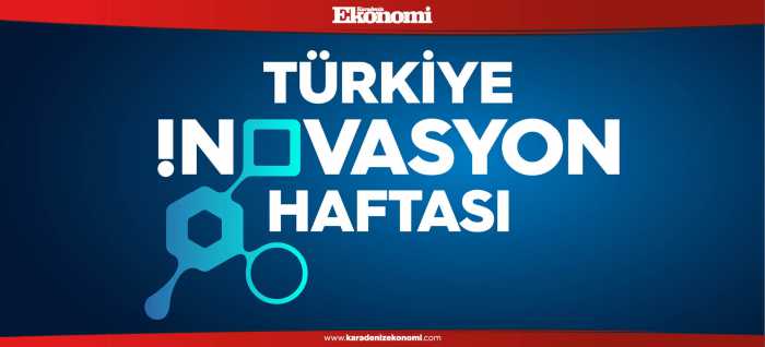 “Türkiye İnovasyon Haftası” başlıyor