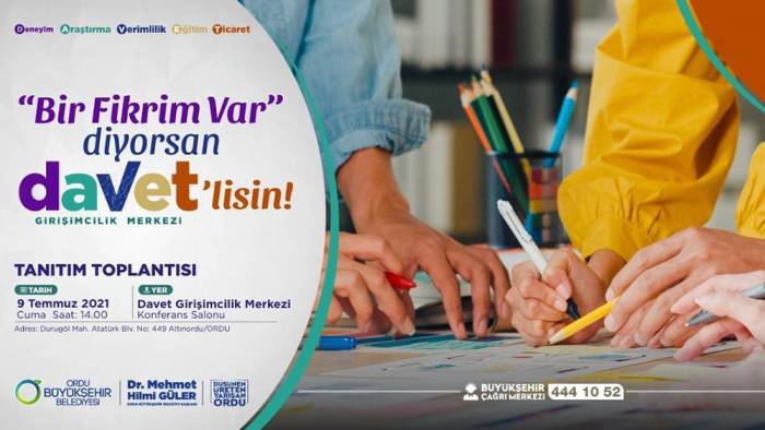 “BİR FİKRİM VAR” DİYORSAN DAVET’LİSİN!