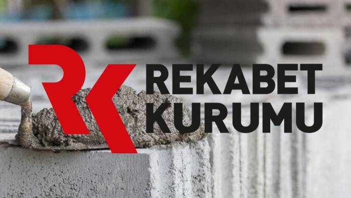 Rekabet Kurumu, 9 çimento fabrikası hakkında soruşturma açtı