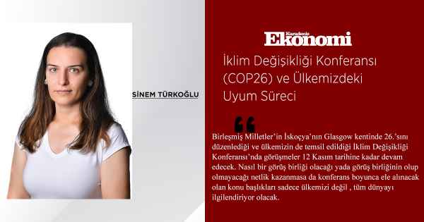 İklim Değişikliği Konferansı (COP26) ve Ülkemizdeki Uyum Süreci