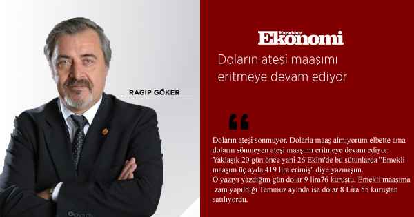 Doların ateşi maaşımı eritmeye devam ediyor