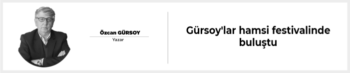 Gürsoy'lar hamsi festivalinde buluştu