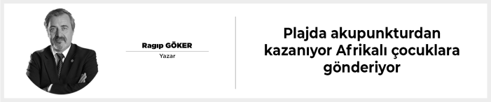 Plajda akupunkturdan kazanıyor Afrikalı çocuklara gönderiyor