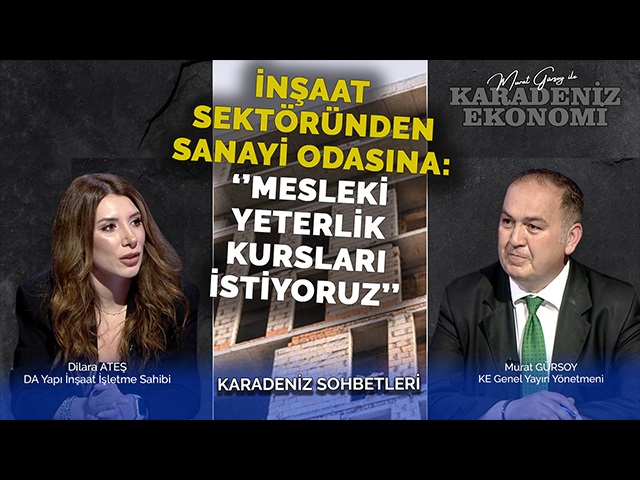 İnşaat Sektöründen Sanayi Odasına: ‘’Mesleki Yeterlik Kursları İstiyoruz’’