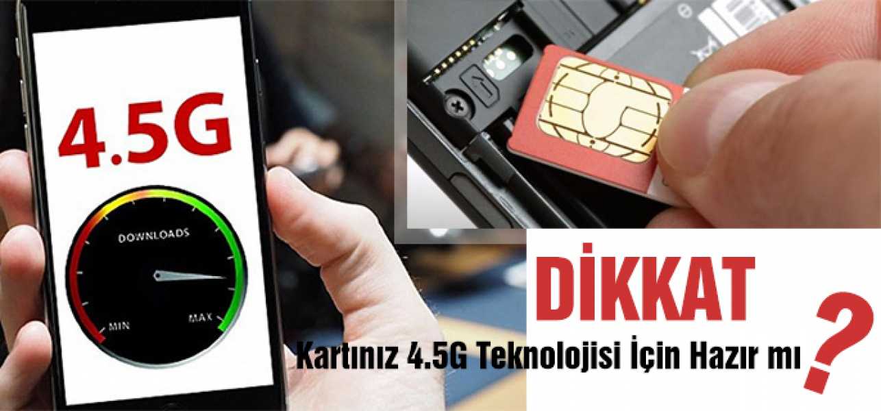 4.5G Teknolojisi nedir? Faydaları nelerdir? Ne zaman ve nasıl kullanabileceğiz?