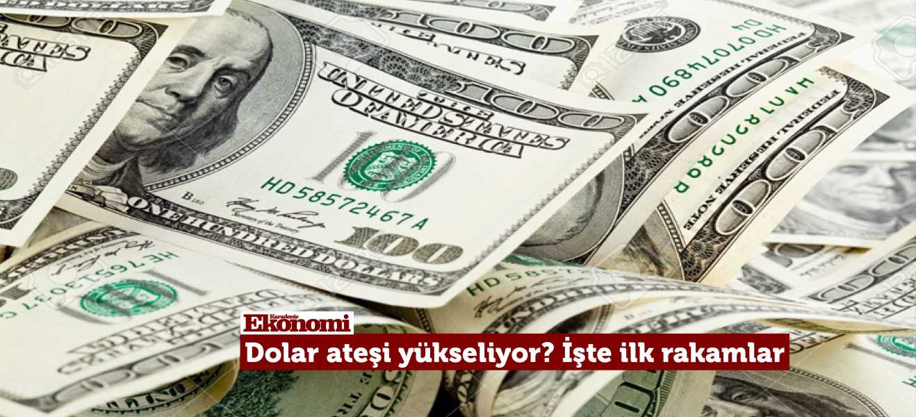 Doların ateşi yükseliyor