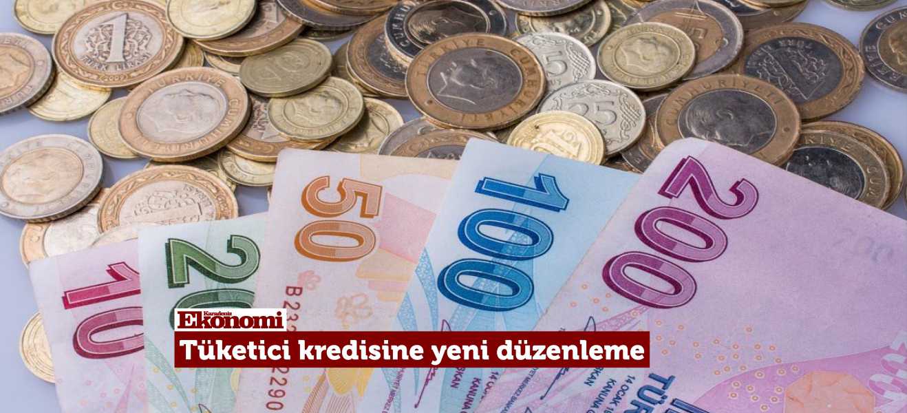 Tüketici kredisine yeni düzenleme