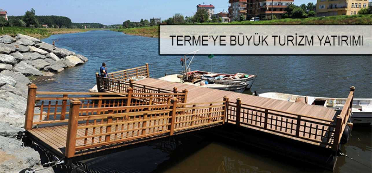 TERMEYE BÜYÜK TURİZM YATIRIMI