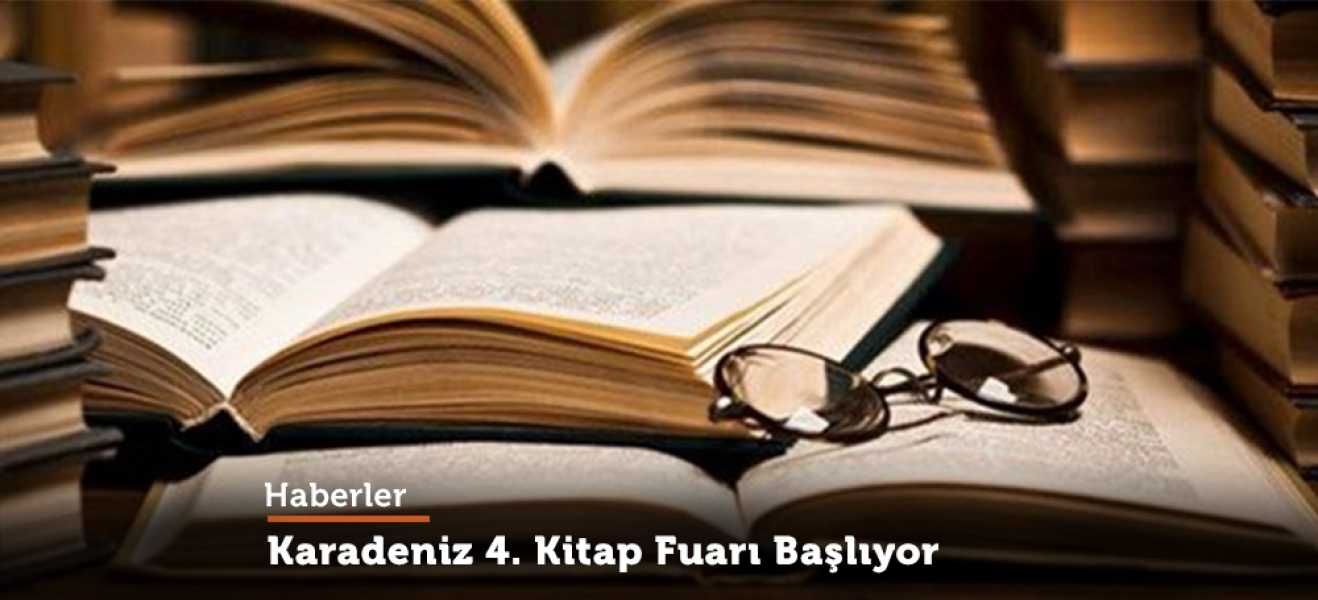 Karadeniz 4. Kitap Fuarı başlıyor