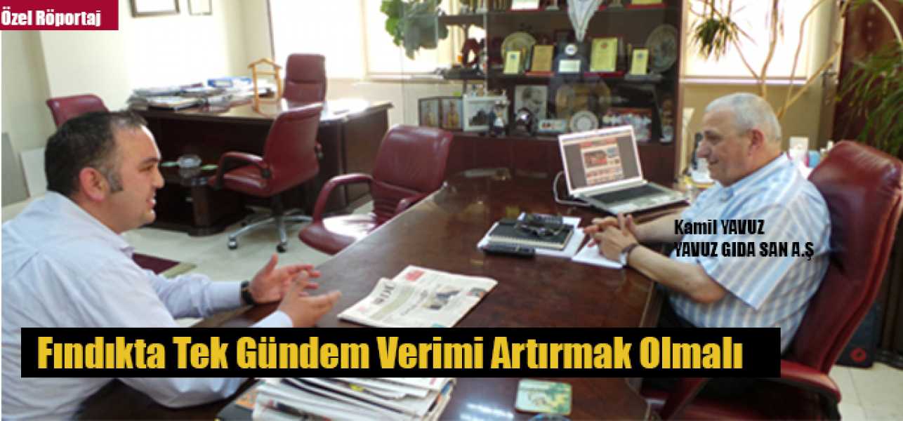 Fındıkta Tek Gündem Verimi Artırmak Olmalı