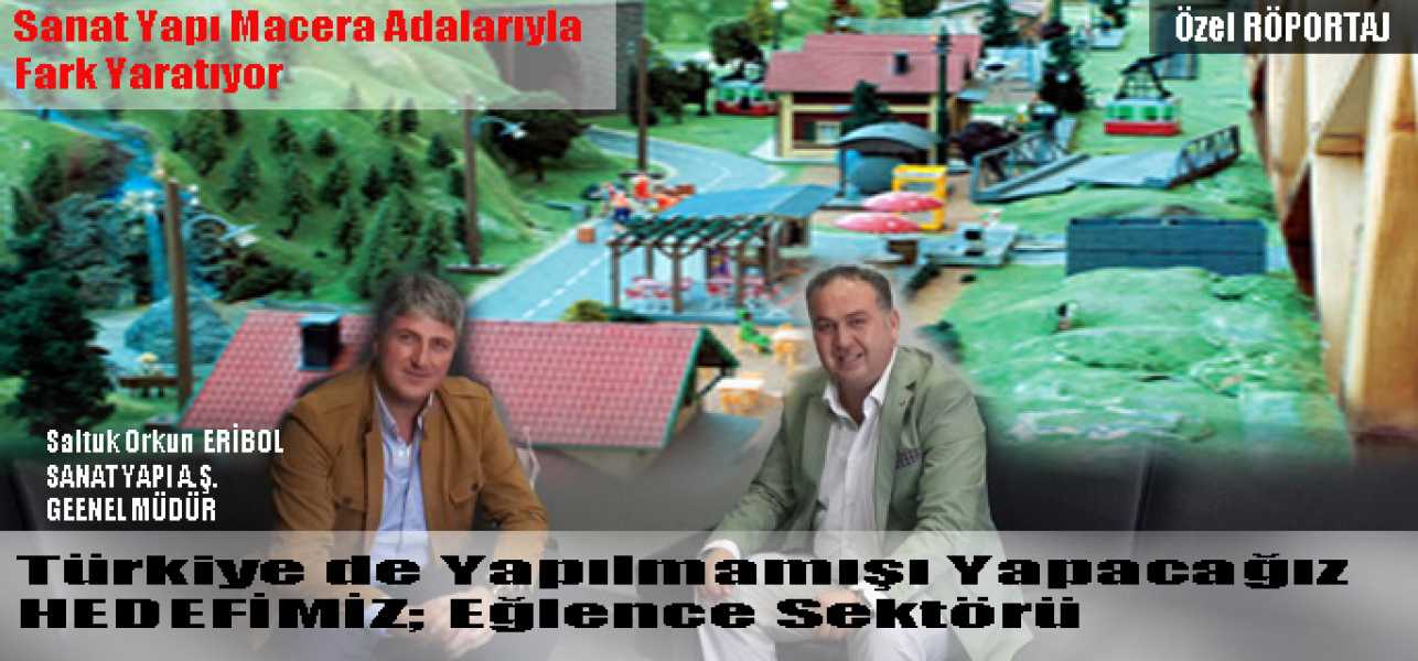 Türkiye de Yapılmamışı Yapacağız Hedefimiz;Eğlence Sektörü