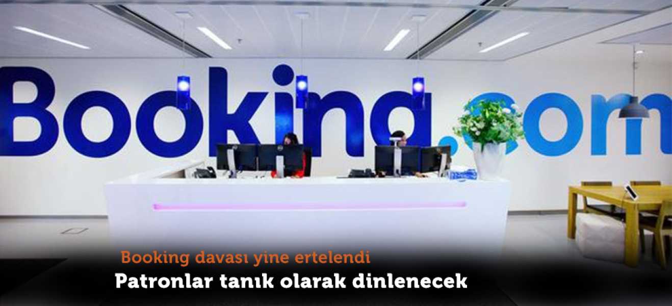 Booking davası yine ertelendi