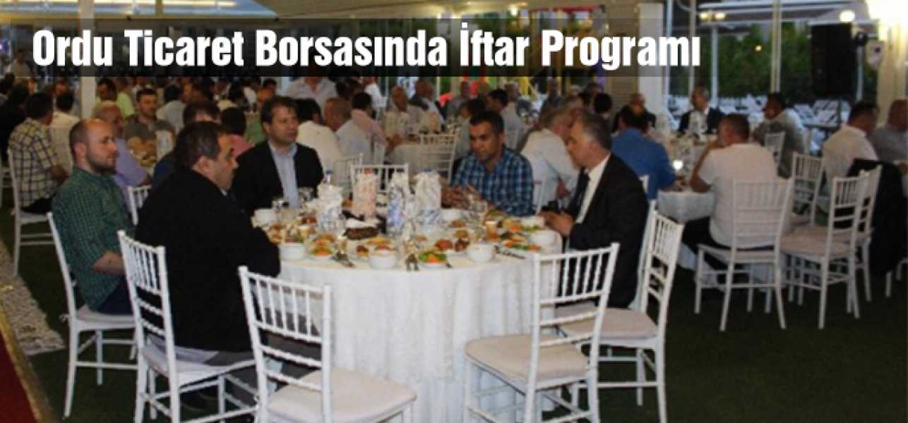 Ordu Ticaret Borsası'ndan İftar Programı