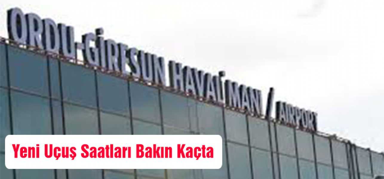 YENİ UÇUŞ SAATLERİ BAKIN KAÇTA