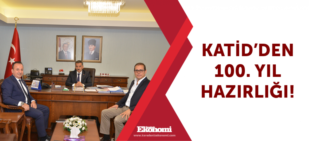 KATİDden 100. yıl hazırlığı!