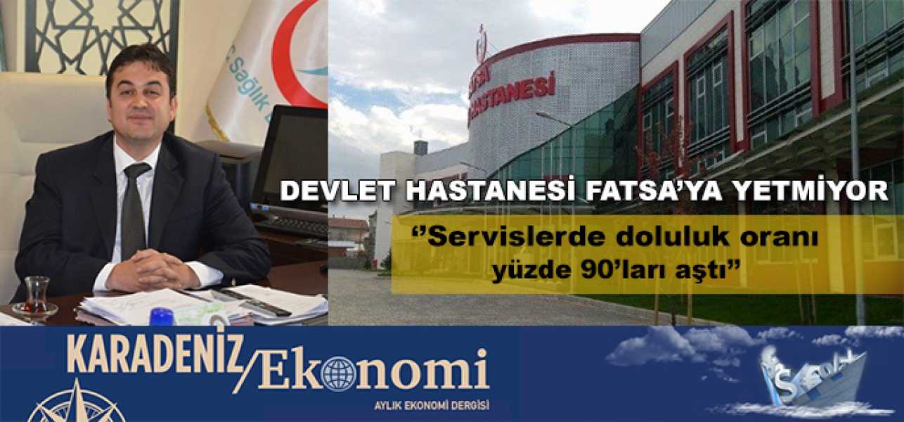 Fatsa Devlet Hastanesinin Yatak Kapasitesi 350ye Çıkacak