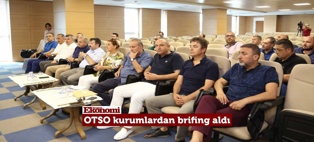 OTSO kurumlardan brifing aldı