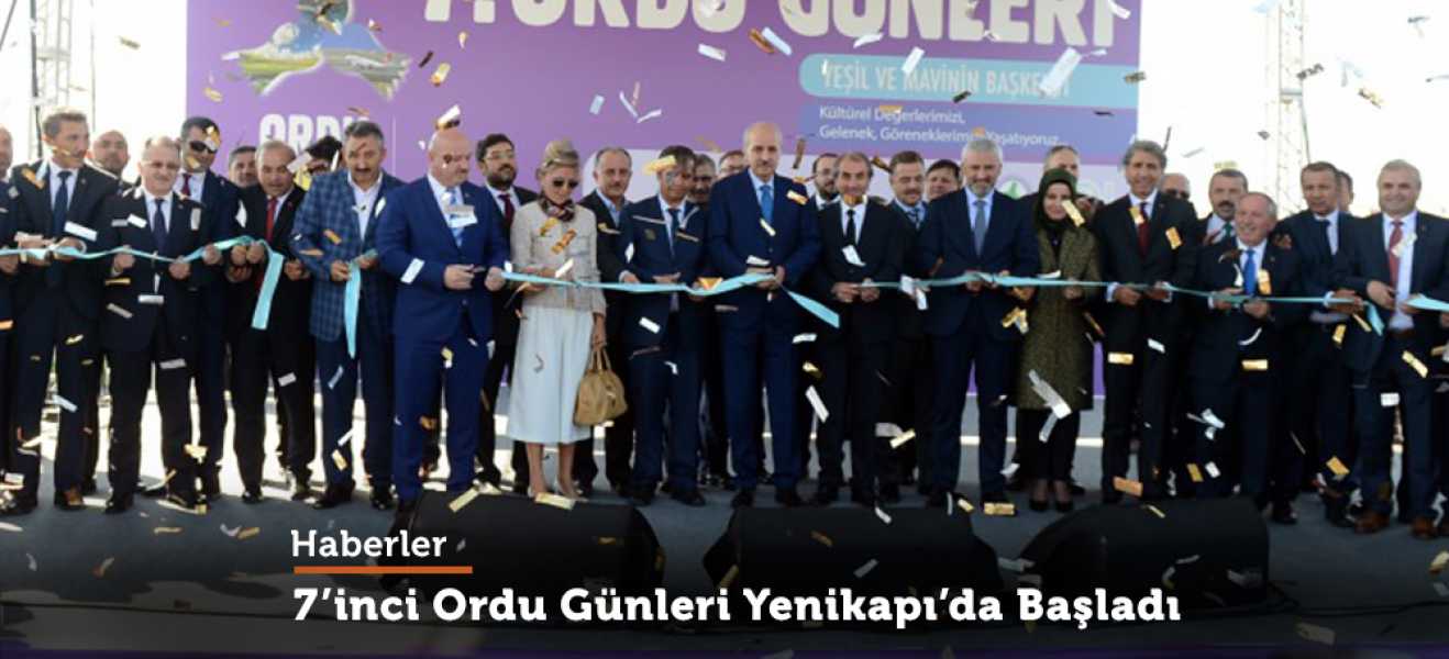 7'nci Ordu Günleri Yenikapı'da başladı