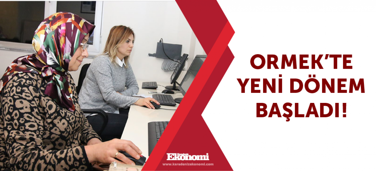 ORMEK'te yeni dönem başladı!