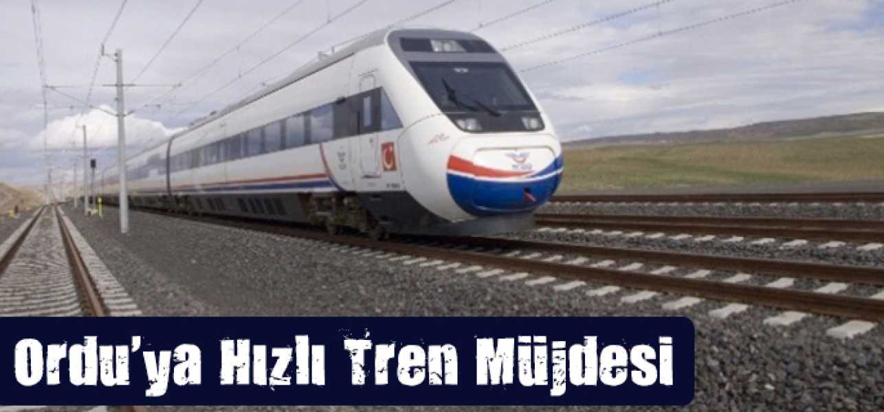 Ordu'ya Hızlı Tren Müjdesi