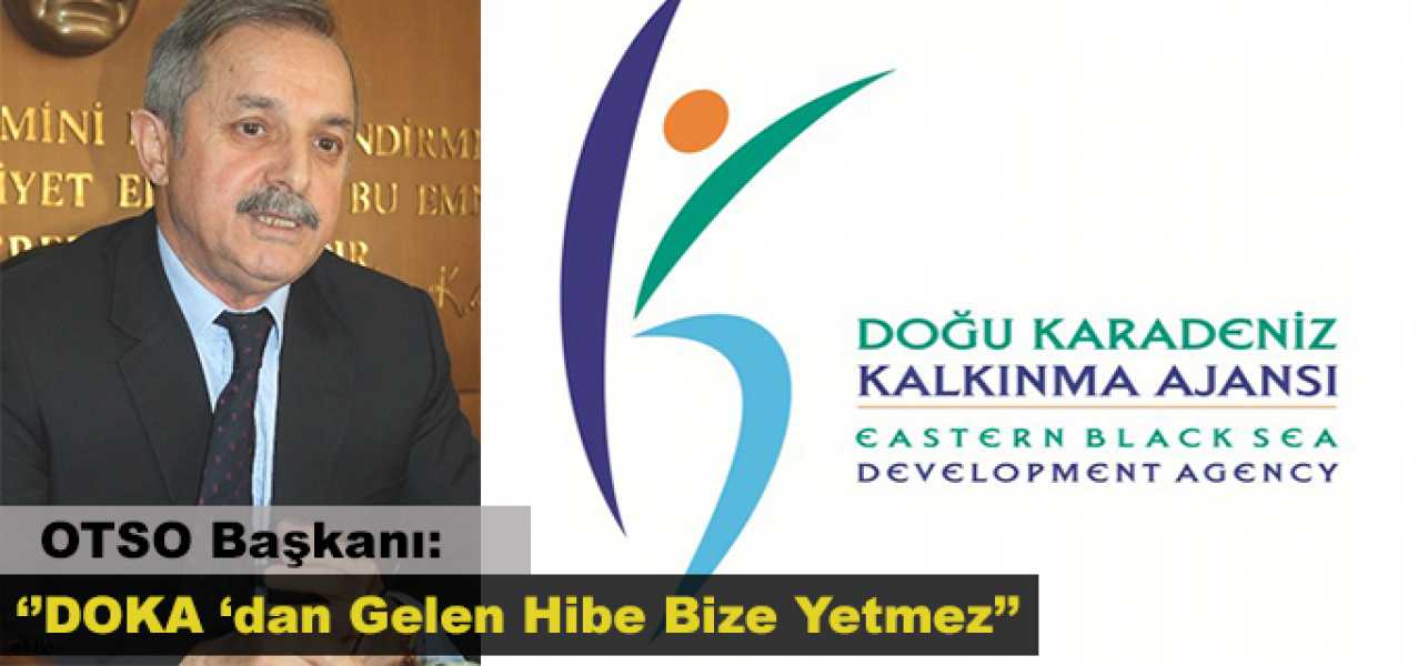 DOKA'dan Gelen Kaynak Bize Yetmez