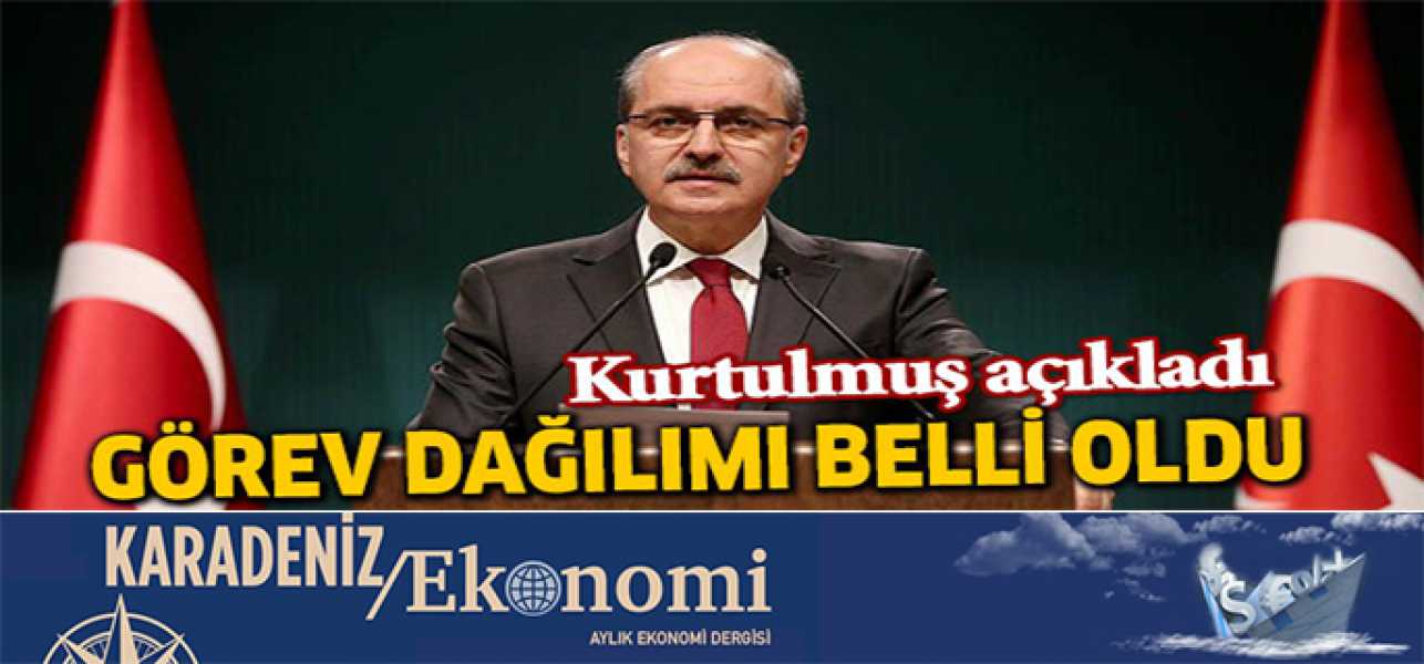 Numan Kurtulmuş Hükümet Sözcüsü Oldu! İşte görev dağılımı