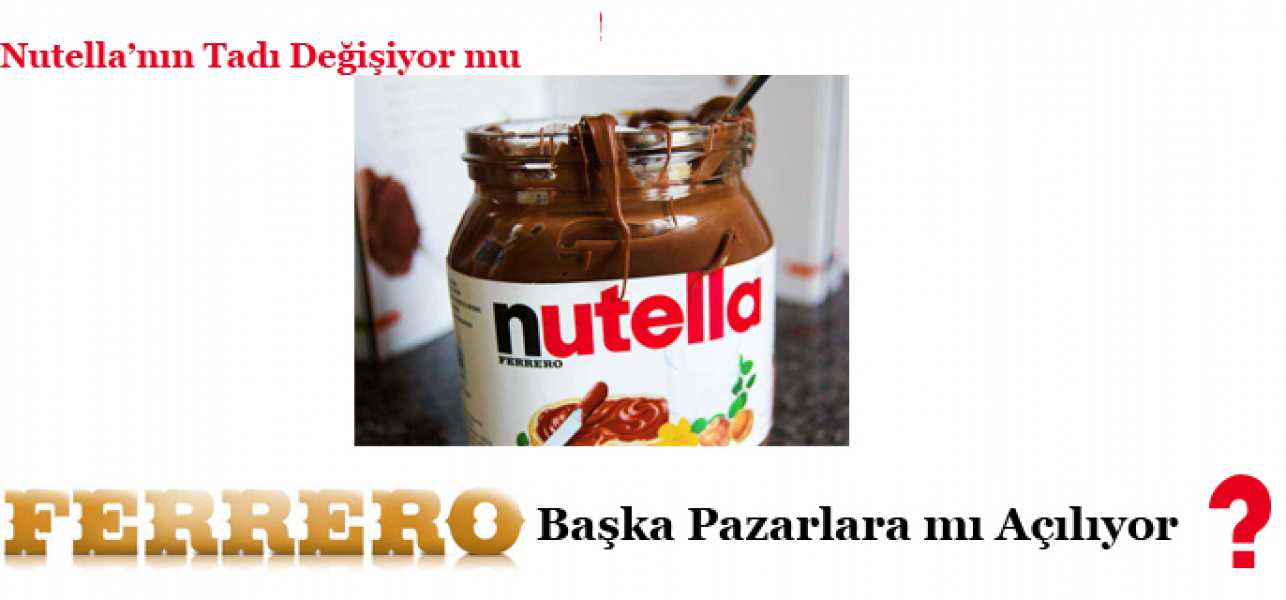 Ferrero Başka Pazarlara Açılıyor