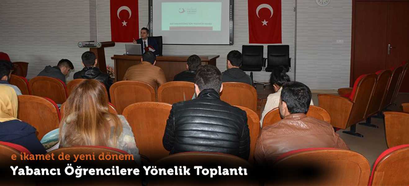 İl Göç İdaresi Müdürlüğünce, e-ikamet Bilgilendirme Toplantısı Yapıldı