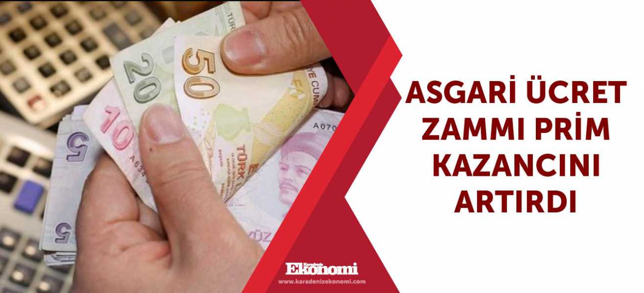 Asgari ücret zammı prime esas kazancını artırdı