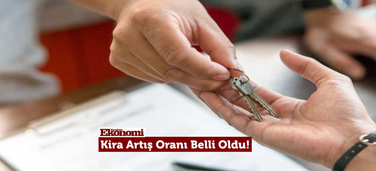 Kira Artış Oranı Belli Oldu!