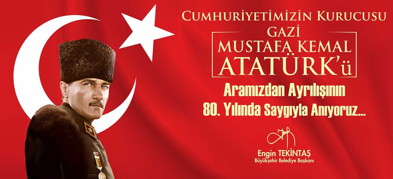  BAŞKAN TEKİNTAŞ, ATATÜRK BÜYÜK BİR KOMUTAN, DÜŞÜNCE ADAMI VE LİDERDİR