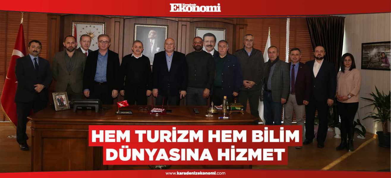 Hem turizm hem bilim dünyasına hizmet