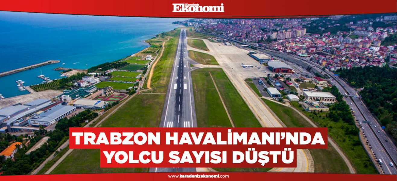 Trabzon Havalimanı'nda yolcu sayısı düştü