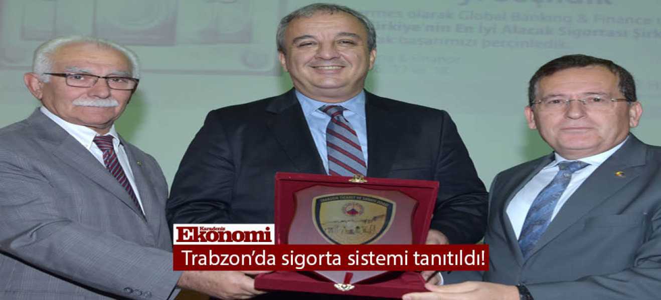 Trabzonda sigorta sistemi tanıtıldı!