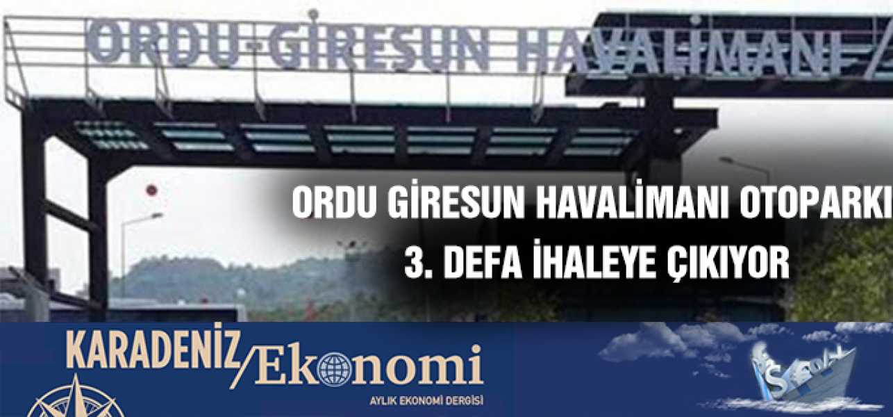 ORDU GİRESUN HAVALİMANI'NDA İHALE VAR