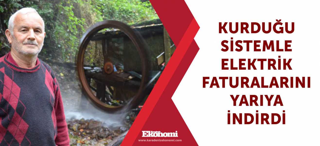 Kurduğu sistemle elektrik faturalarını yarıya indirdi