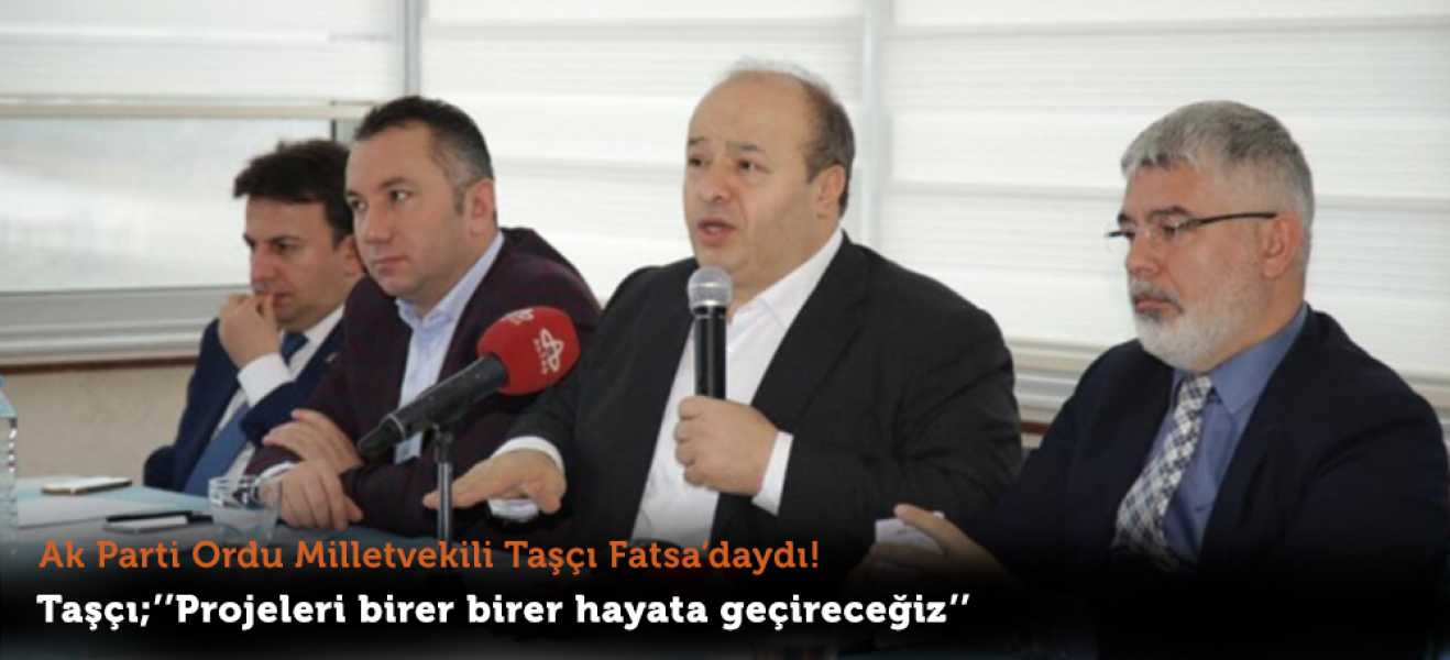 Ordu Milletvekili Ergun Taşçı Fatsa'daydı!