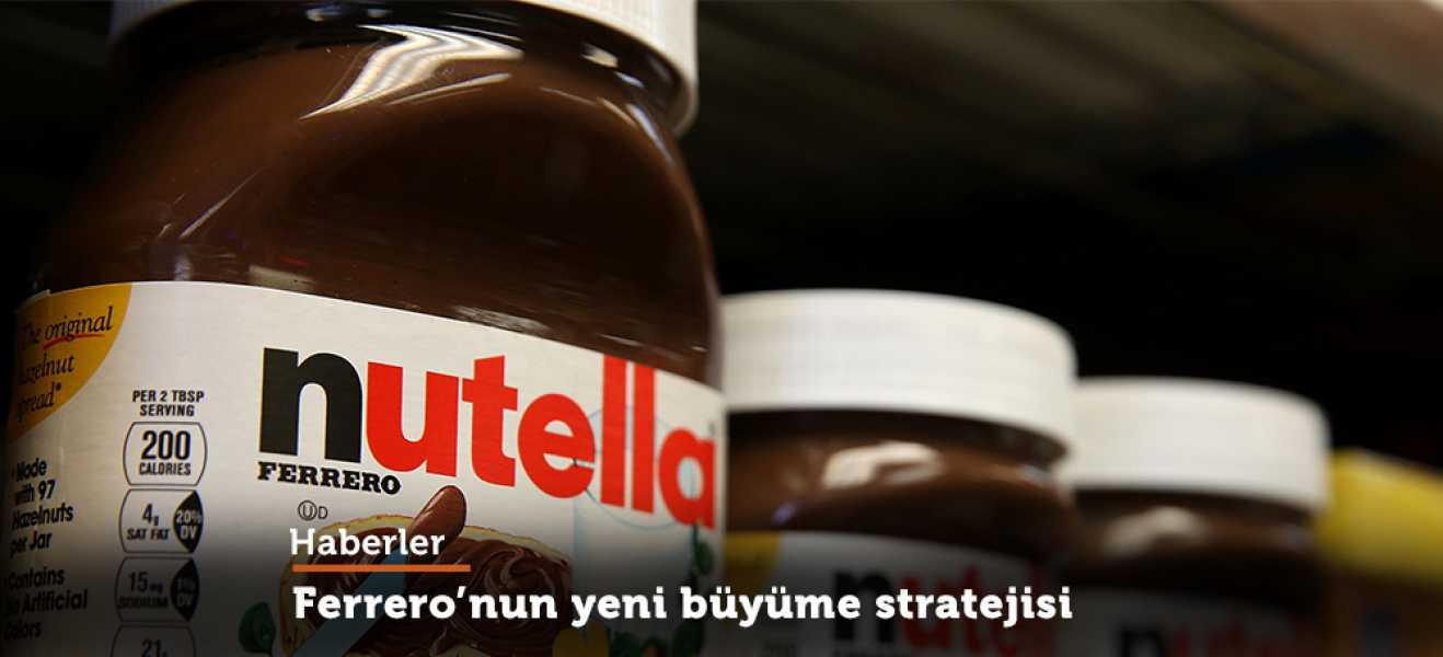 Ferrero'nun yeni büyüme stratejisi