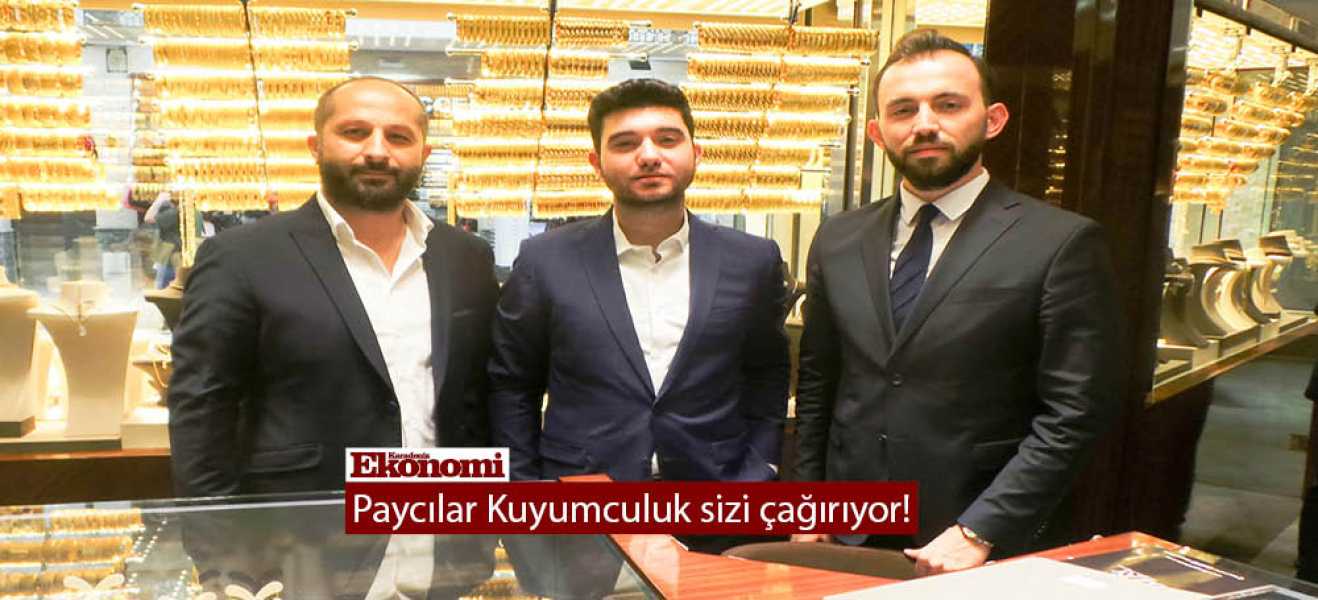 Paycılar Kuyumculuk sizi çağırıyor!