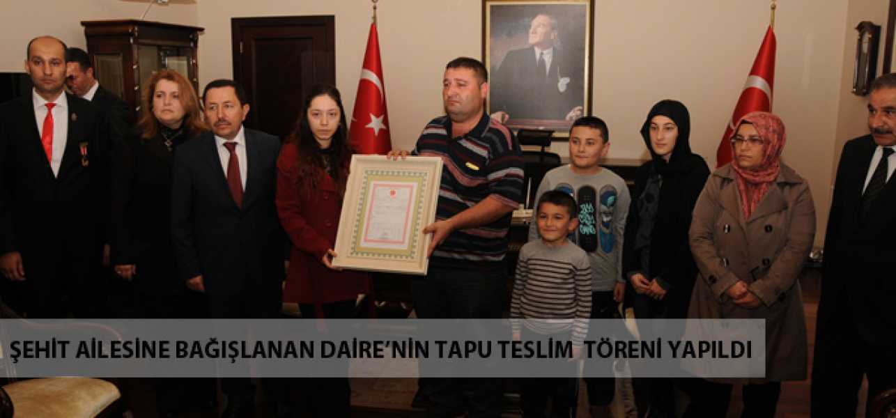 Şehit Ailesine Bağışlanan Daire'nin Tapu Teslim Töreni Yapıldı