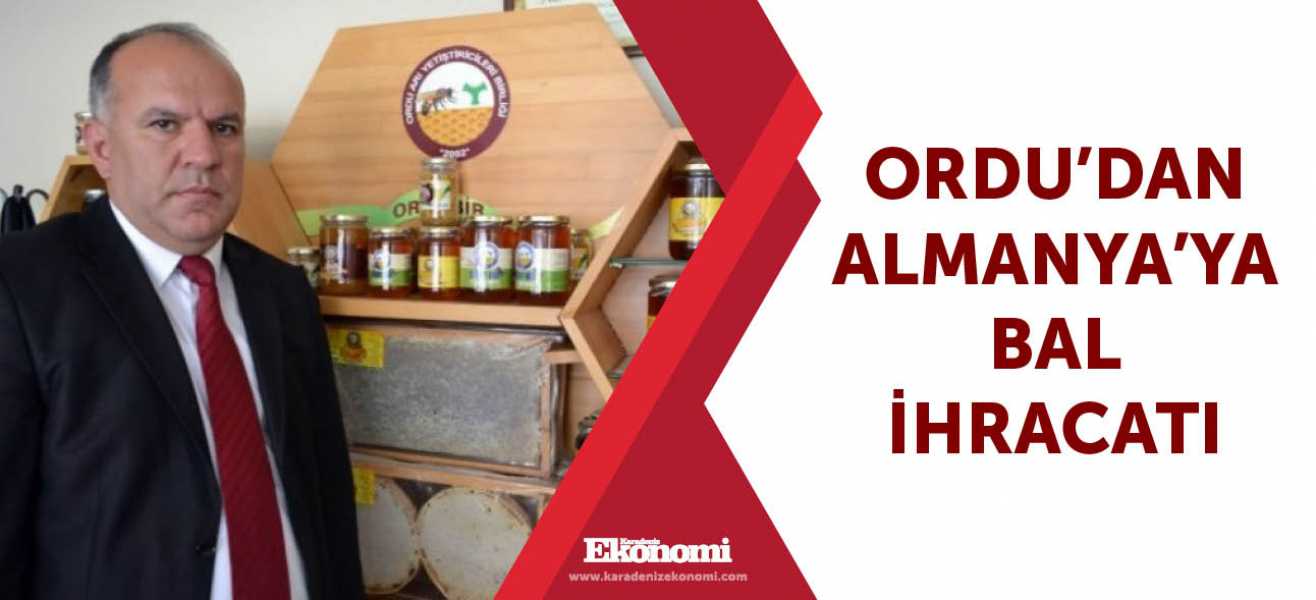 Ordu'dan Almanya'ya bal ihracatı