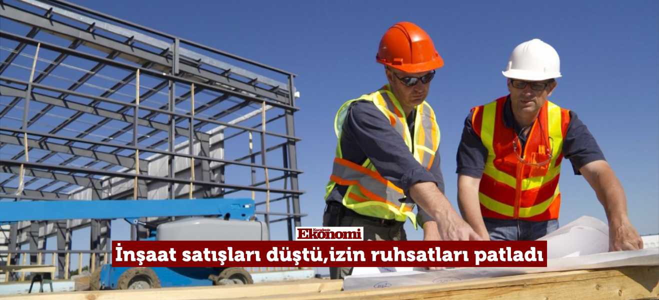 İnşaat satışları düşerken, izin ruhsatları patladı