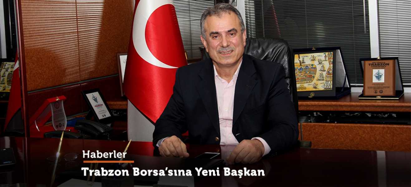 Trabzon Borsasına Yeni Başkan