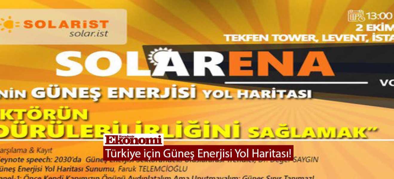 Türkiye için Güneş Enerjisi Yol Haritası!