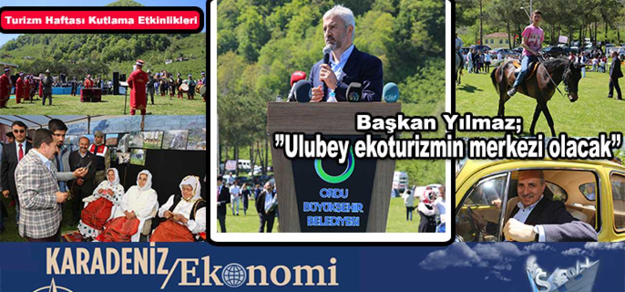 Yılmaz''Ulubey Ekoturizmin merkezi olacak''