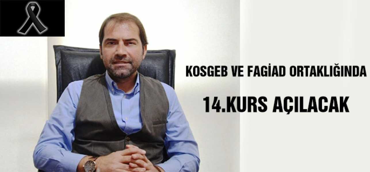 KOSGEB Ve Fagiad Ortaklığında 14. Kurs Açılacak