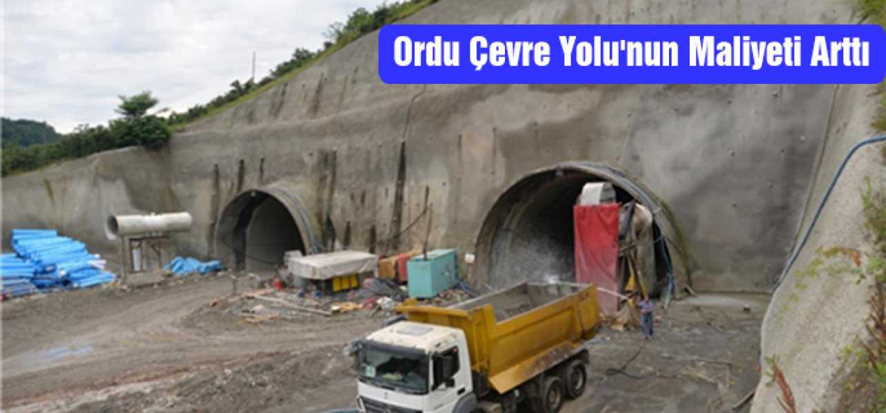 Ordu Çevre Yolu'nun Maliyeti Arttı