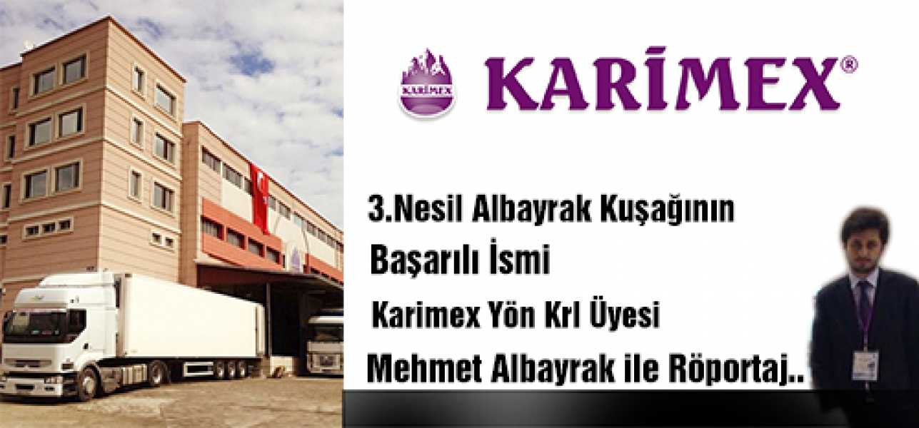 KARİMEX HAZELLE MARKASIYLA BÜYÜMESİNİ SÜRDÜRÜYOR.