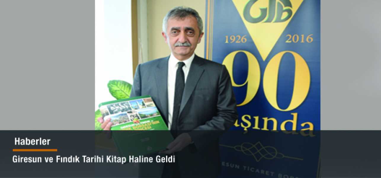 Giresun ve Fındık Tarihi Kitap Haline Geldi